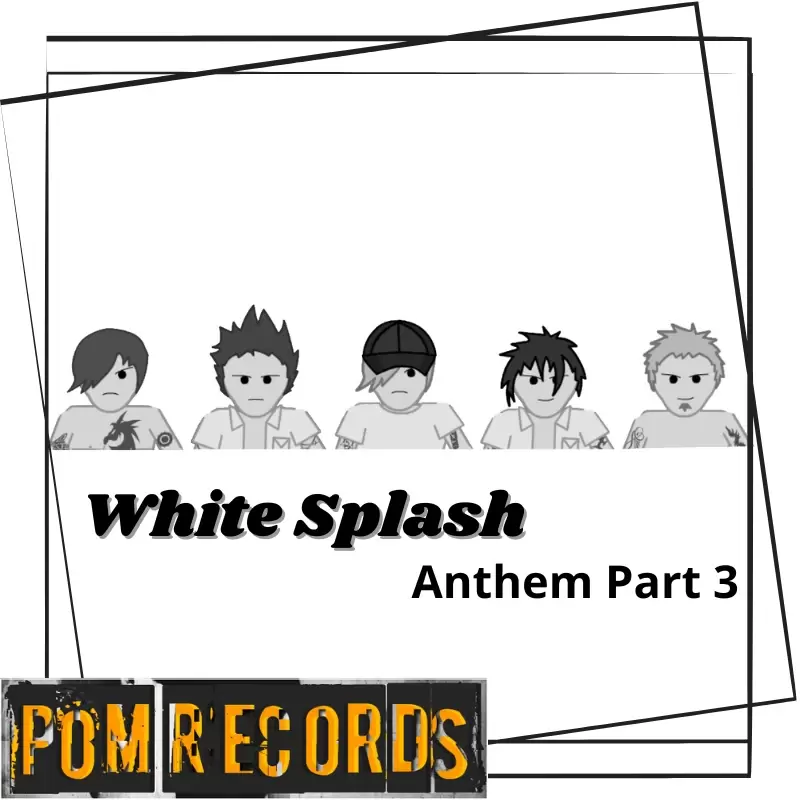 White Splash - Anthem Part 3